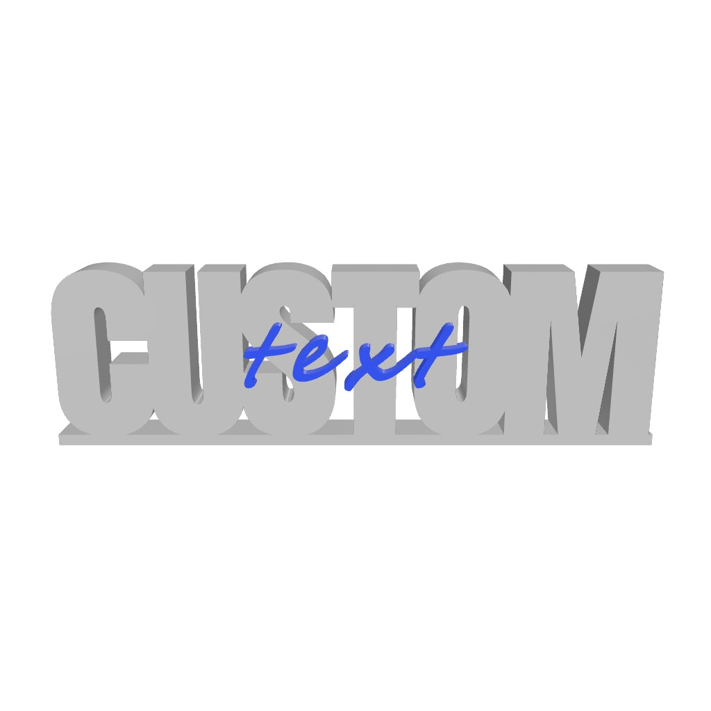 Custom Desk Text Sign in 3D, turnable and viewable at its real size.